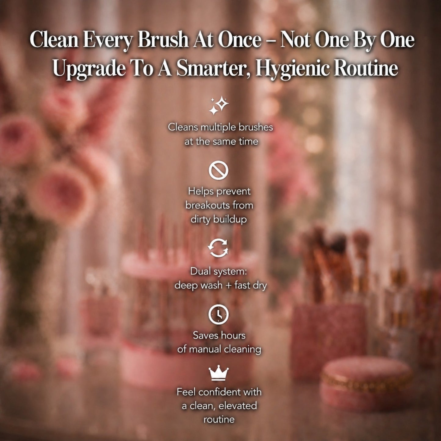 3-in-1  Grace Vanity™ - Brush Cleaner